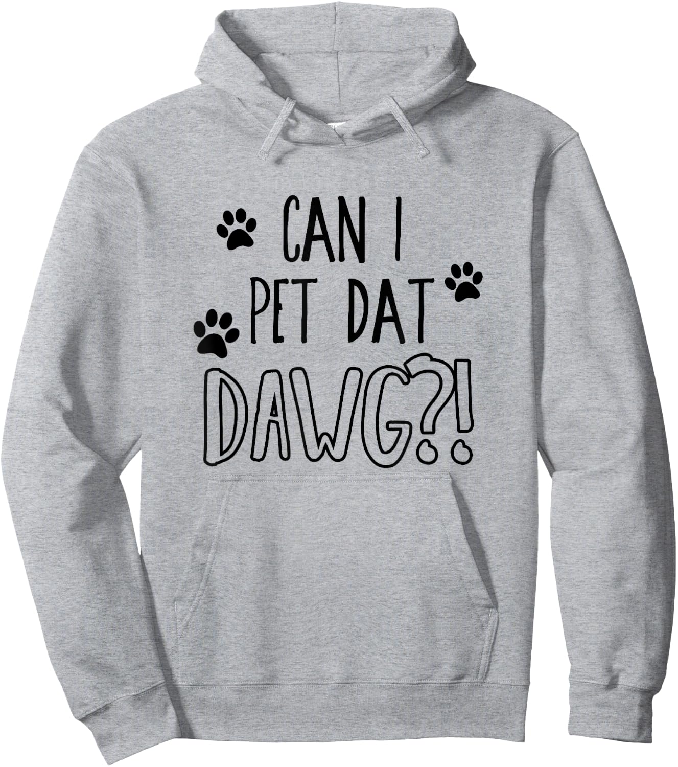Can I pet dat dawg - Funny Can I pet that dog Women Girls Kids Hoodie - Hoodie | Ash