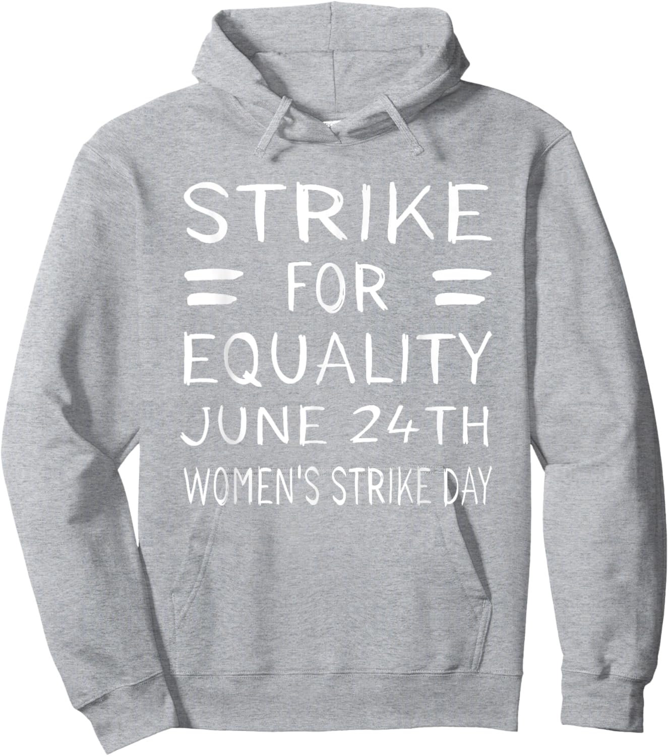Women's Strike Day June 24th Pro Choice Equality Feminist Hoodie - Hoodie | Ash
