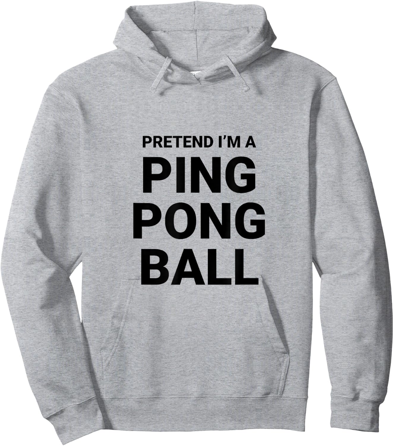 Pretend I’m A Ping Pong Ball, easy funny halloween costume Hoodie - Hoodie | Ash