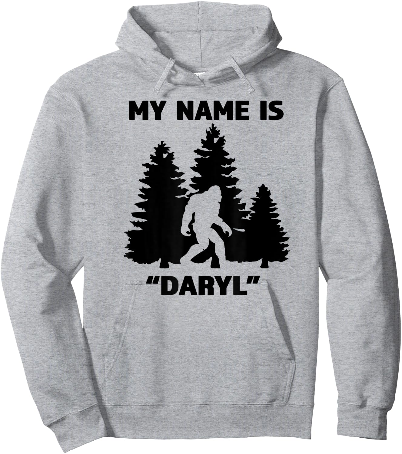 My Name Is Daryl - Great Funny Bigfoot Gift the Believe Hoodie - Hoodie | Ash
