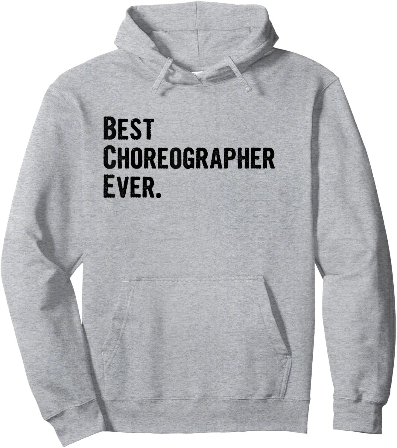 Best Choreographer Ever Hoodie - Hoodie | Ash