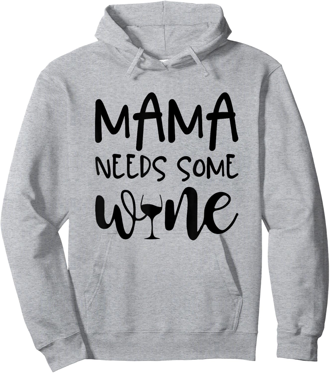 Mama Needs Some Wine Funny Mommy Drinking Wine Glass Hoodie - Hoodie | Ash