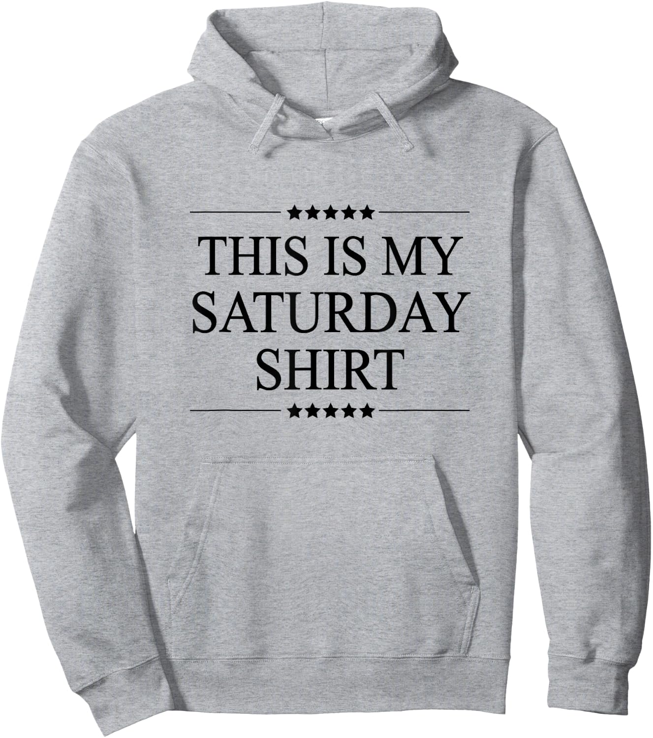 This is My Saturday Shirt Funny Graphic Hoodie - Hoodie | Ash