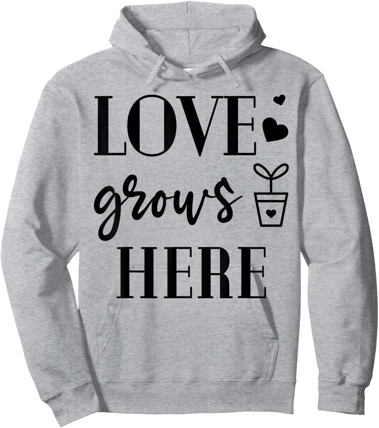 Love grows Here Plants Flower Lover Gardening Garden Gift Hoodie - Hoodie | Ash