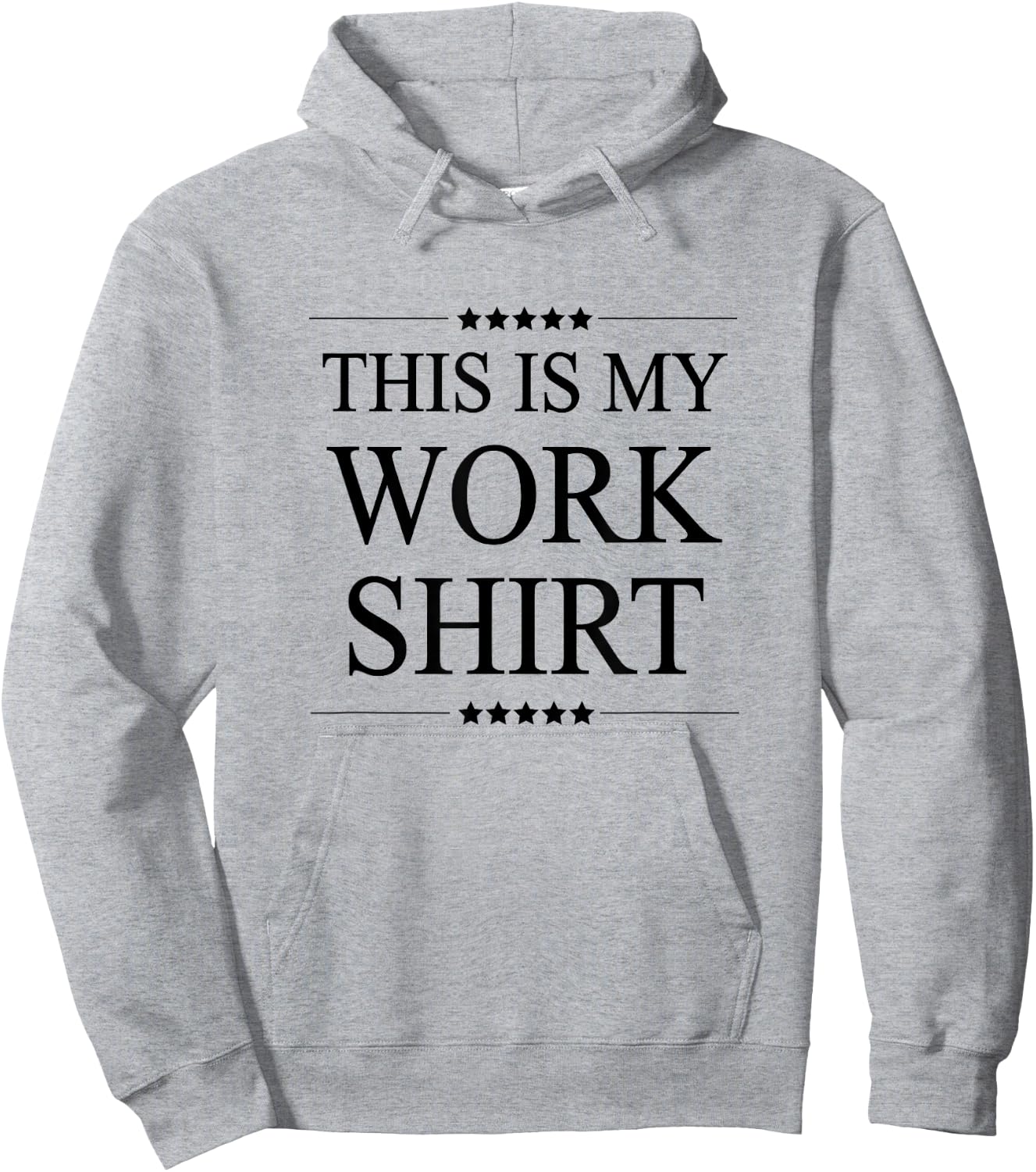 This is My Work Shirt Funny Graphic Hoodie - Hoodie | Ash
