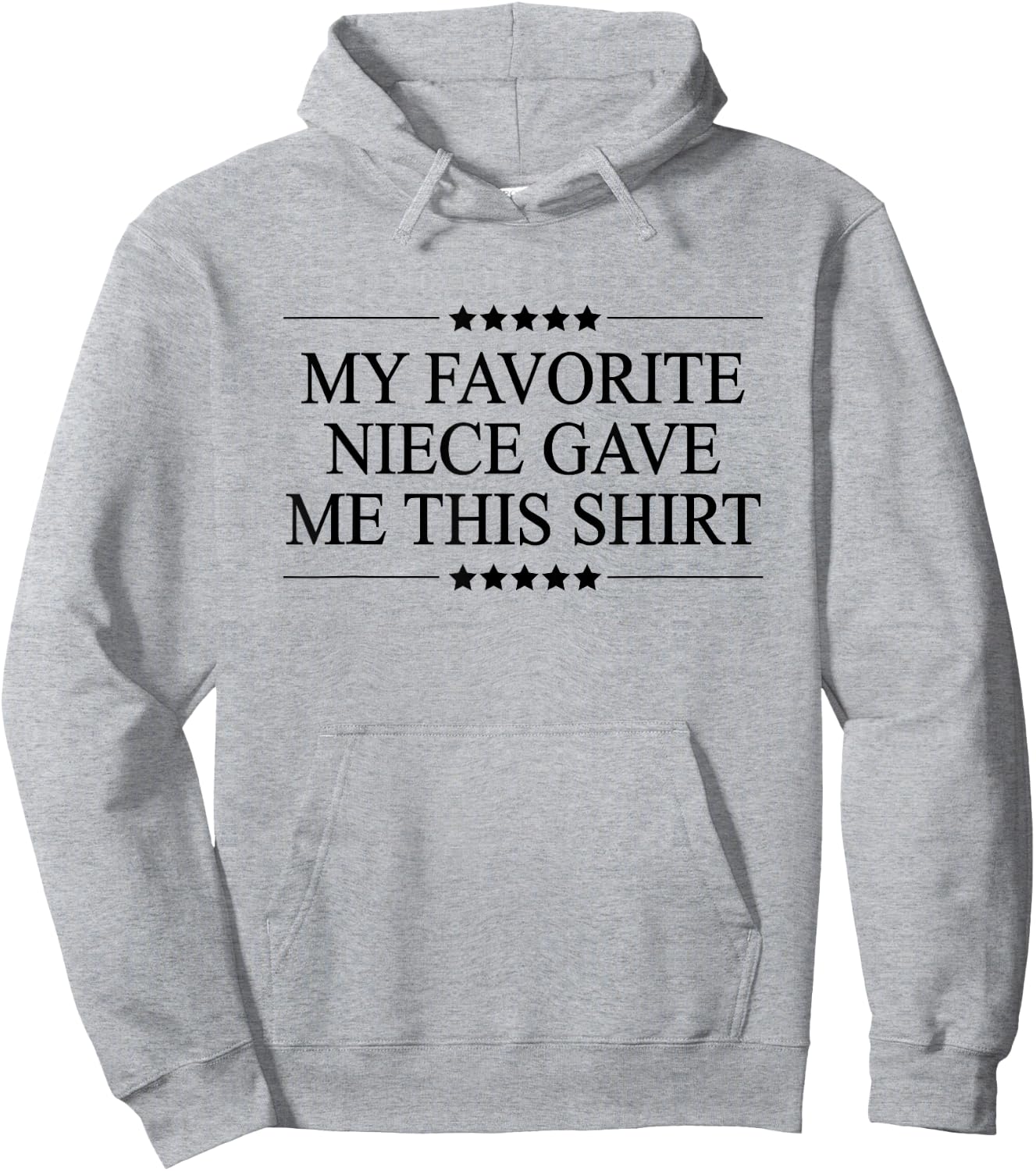My Favorite NIECE Gave Me This | Funny Gift - Graphic Hoodie - Hoodie | Ash