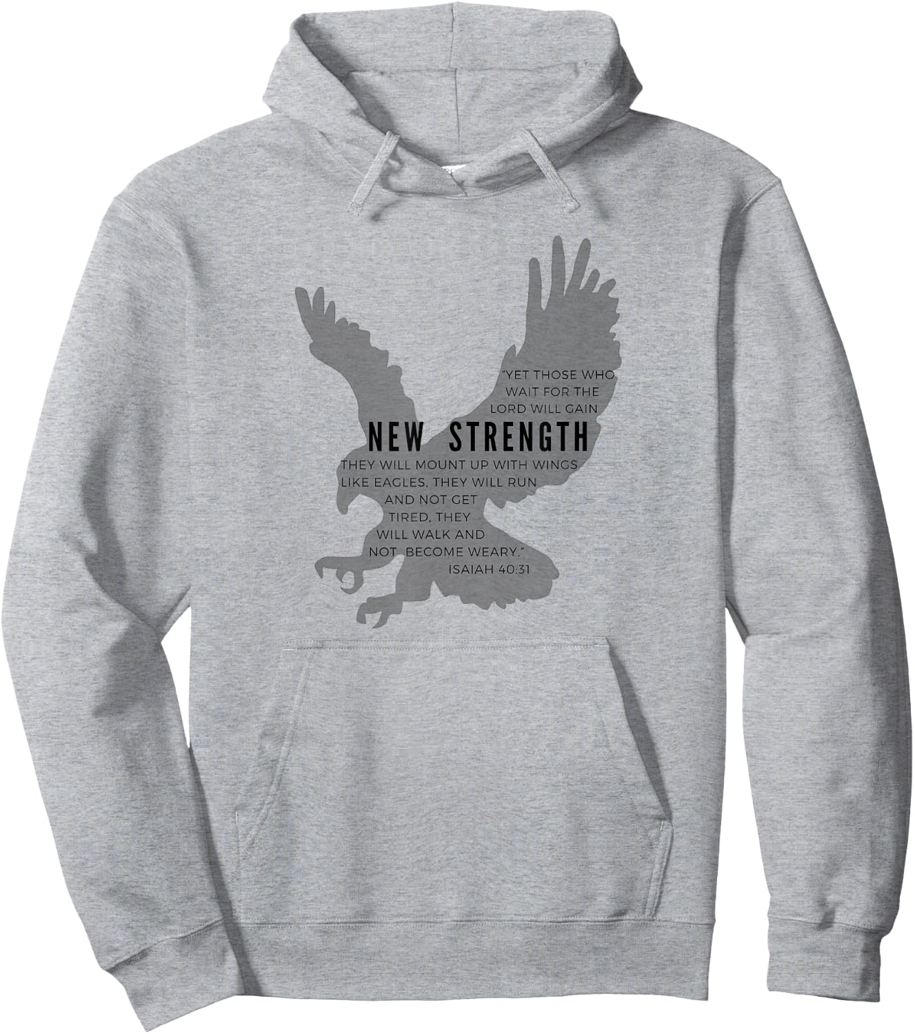 New Strength wings like eagles - Isaiah 40:31 blk letter Hoodie - Hoodie | Ash