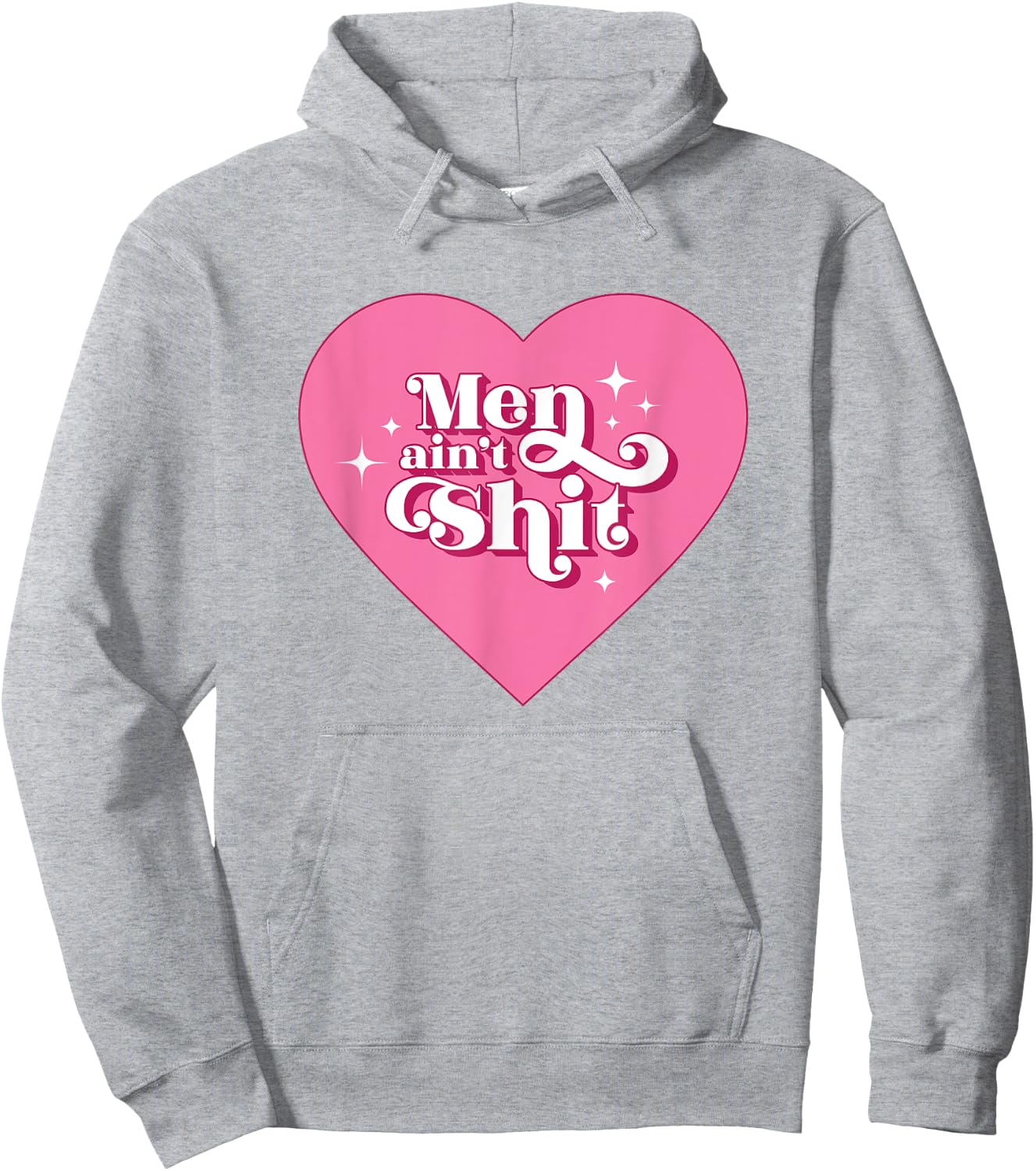 Men Ain't Shit Funny Funny Feminist Breakup Gift Hoodie - Hoodie | Ash