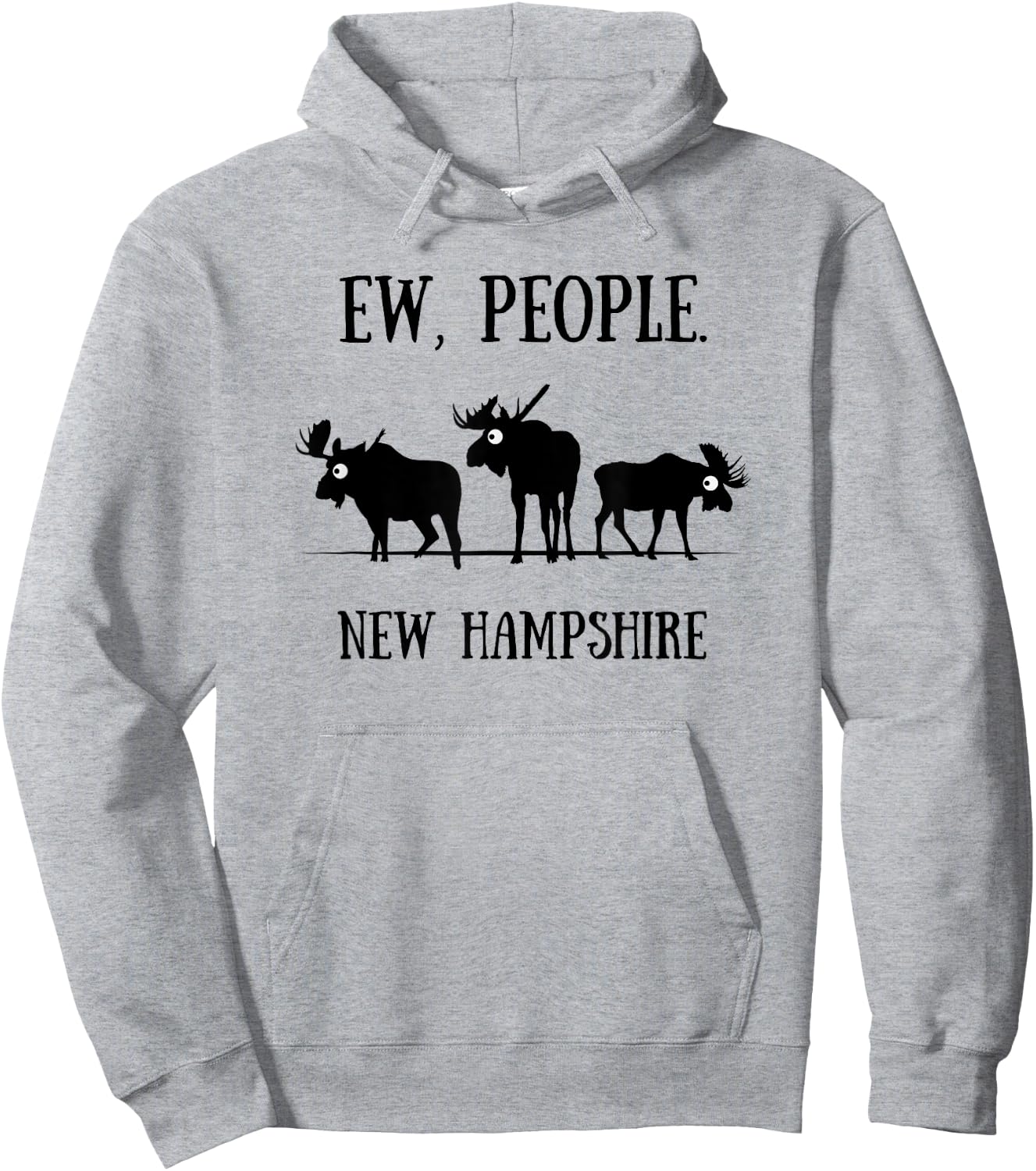 New Hampshire Moose Shirt for Introverts Ew People Hoodie - Hoodie | Ash