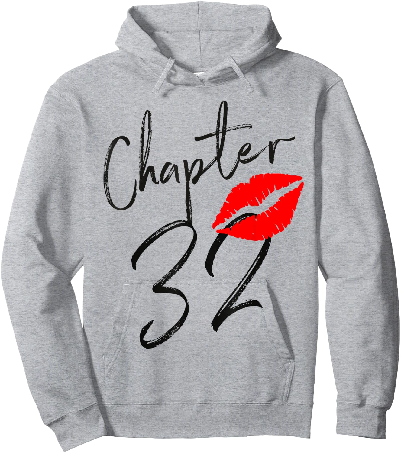 Chapter 32 years Lips Love 32 nd birthday Born In 1989 Hoodie - Hoodie | Ash