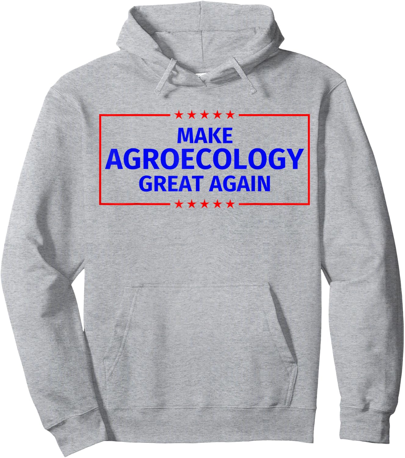 Make Agroecology Great Again Hoodie - Hoodie | Ash