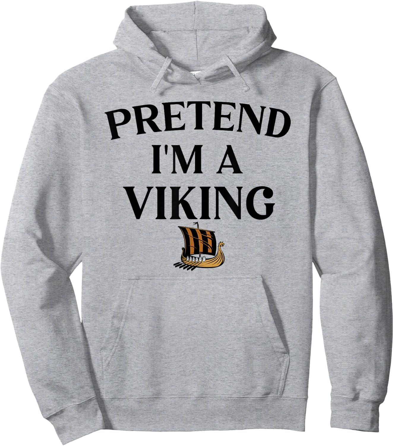Pretend I'm A Viking Funny Pretend Halloween Party Hoodie - Hoodie | Ash