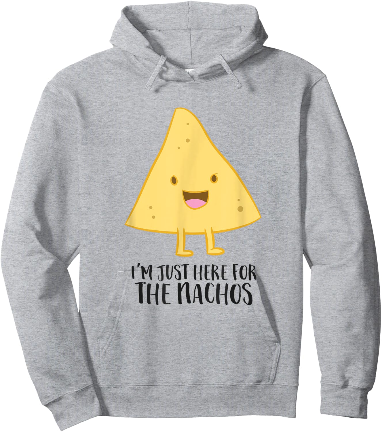 I'm Just Here For The Nachos Funny Mexican Food Gift Nachos Hoodie - Hoodie | Ash