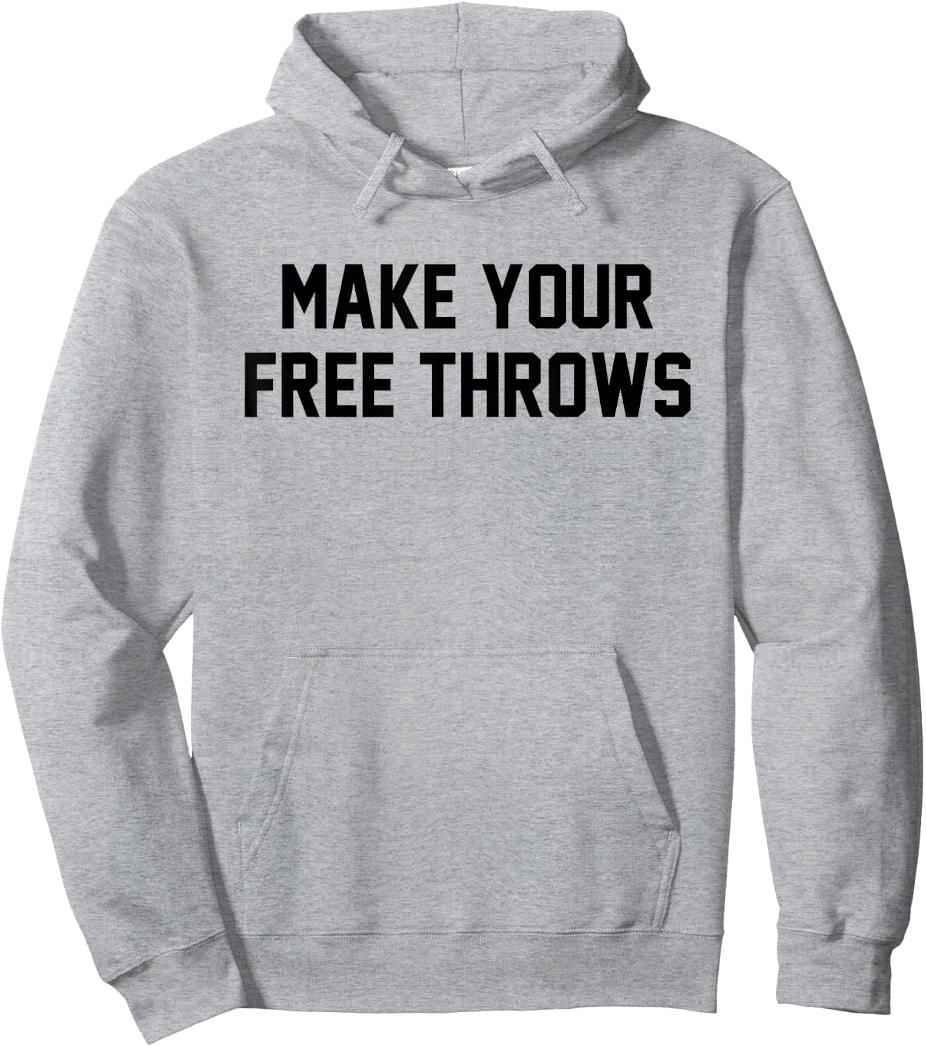 Make Your Free Throws Funny Basketball Humor Statement Quote Hoodie - Hoodie | Ash