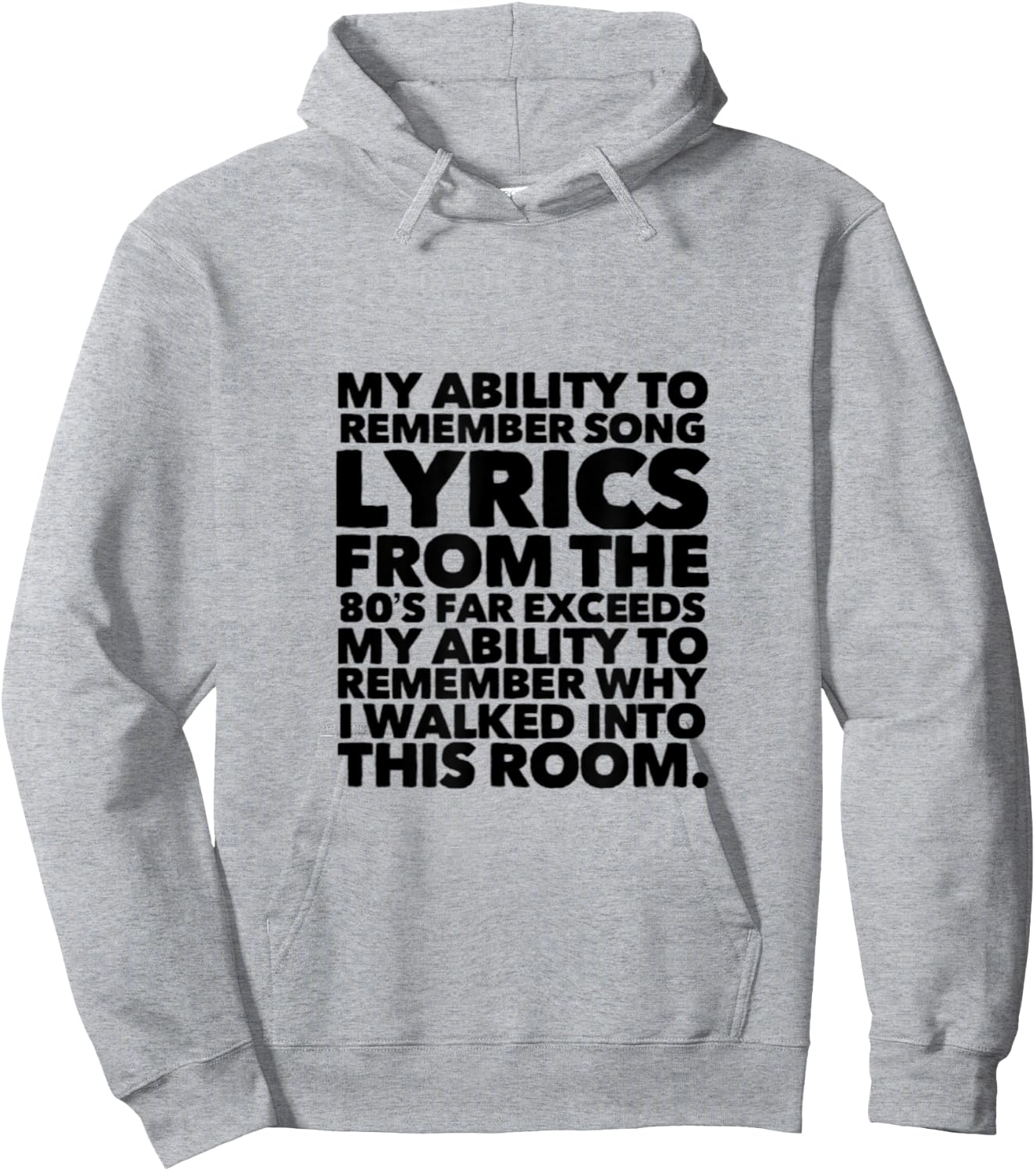 My Ability to Remember Song Lyrics From the 80's Far Hoodie - Hoodie | Ash