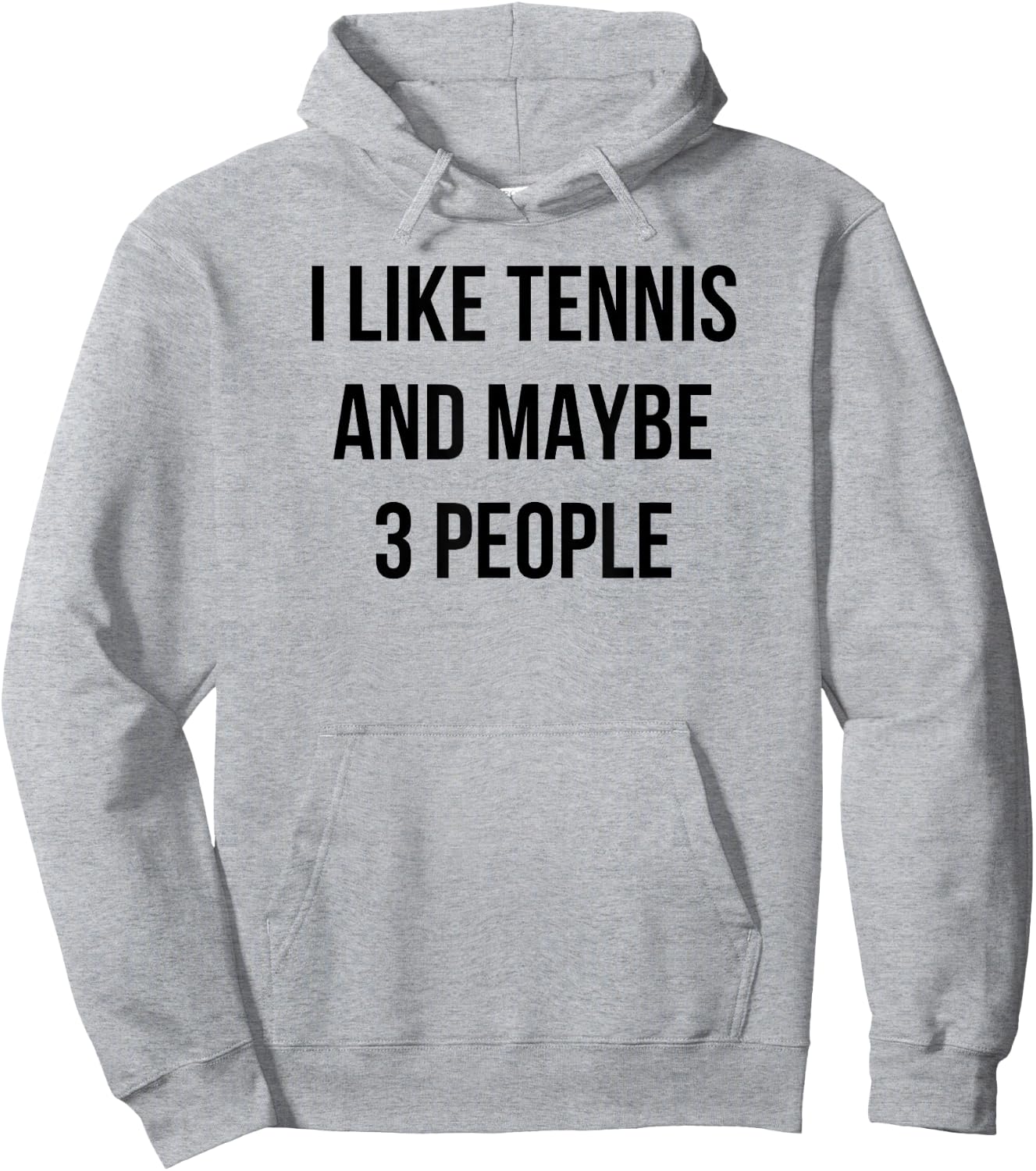 I Like Tennis and Maybe 3 People Hoodie - Hoodie | Ash