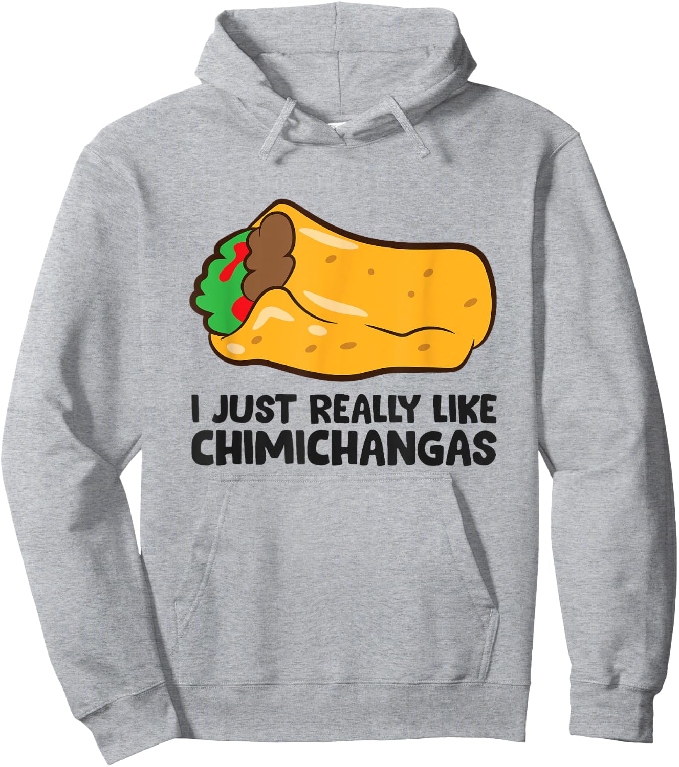 I Just Really Like Chimichangas Mexican Chimichanga Hoodie - Hoodie | Ash