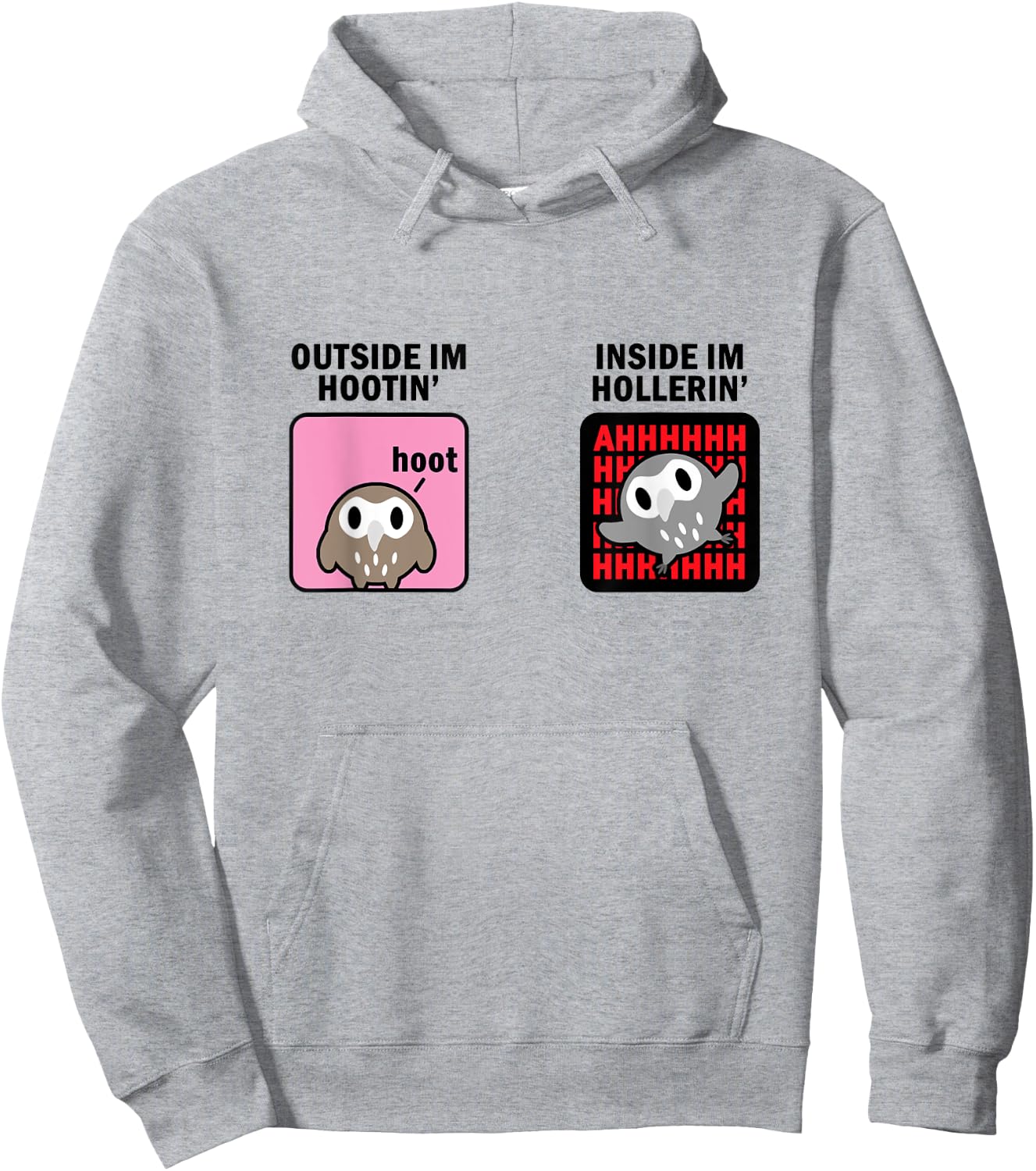 Outside I'm Hooting Inside I'm Hollering - Kawaii Owl Meme Hoodie - Hoodie | Ash