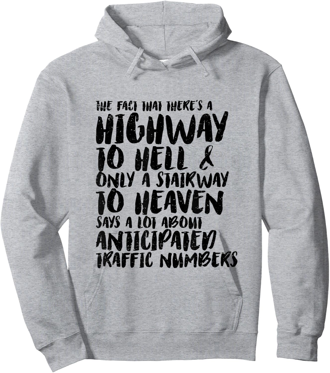 Funny Sarcastic Highway To Hell and Stairway To Heaven Irony Hoodie - Hoodie | Ash