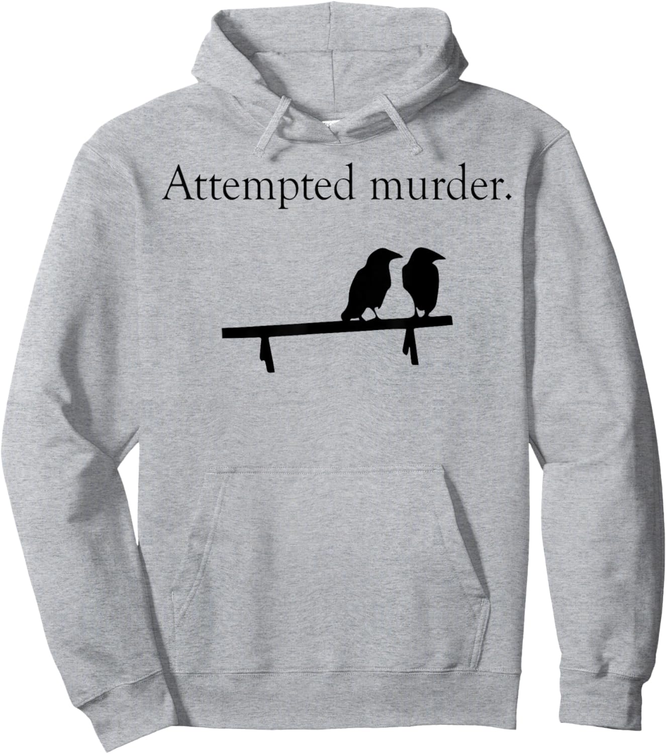 Attempted Murder Bird Hoodie - Hoodie | Ash