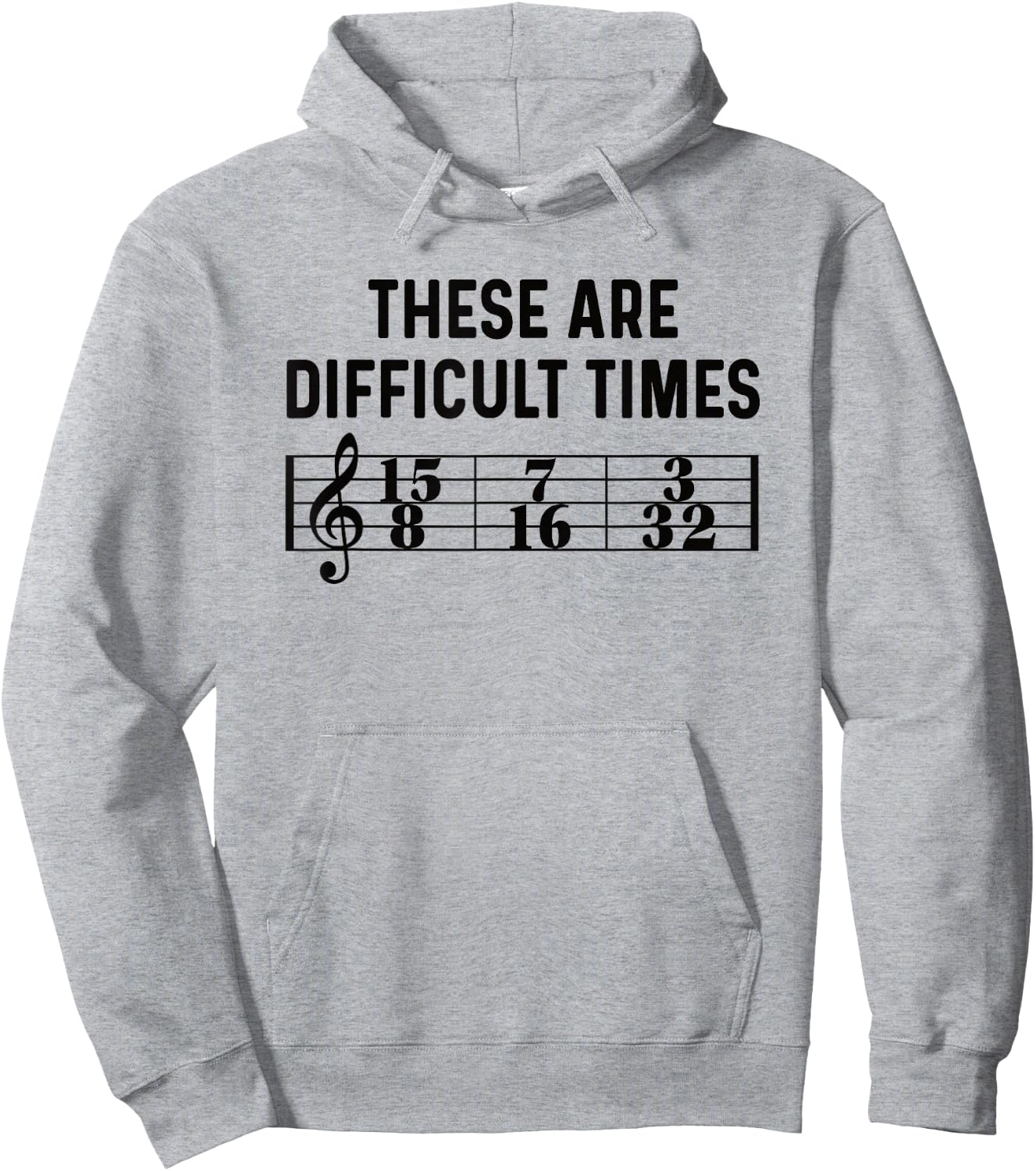 These Are Difficult Times Funny Musical Pun Time Signature Hoodie - Hoodie | Ash