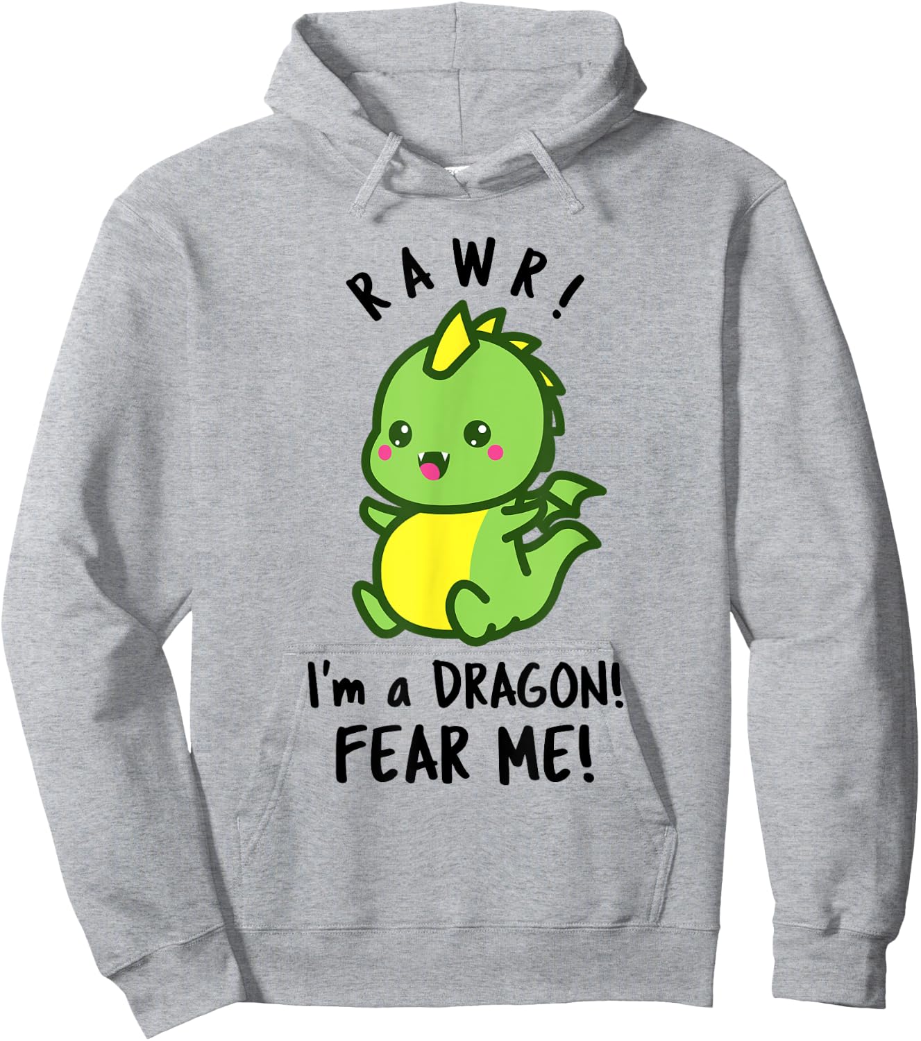 Funny Dragon - RAWR! I'm a Dragon FEAR ME! Hoodie - Hoodie | Ash