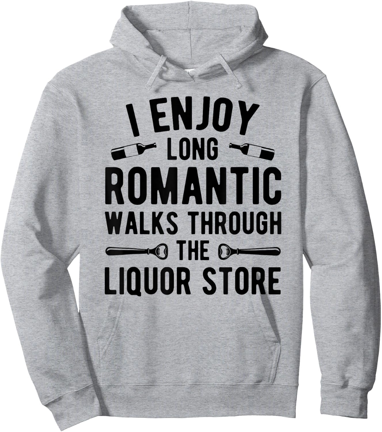 I enjoy long romantic walks through the liquor store Hoodie - Hoodie | Ash