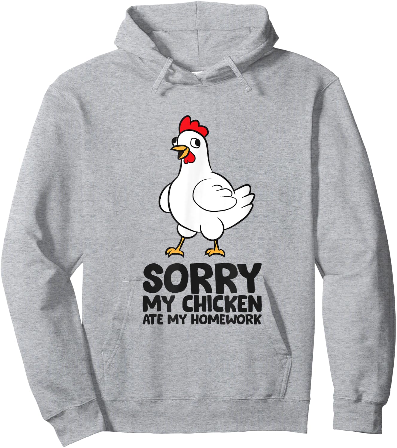 Sorry My Chicken Ate My Homework School Homework Chicken Hoodie - Hoodie | Ash
