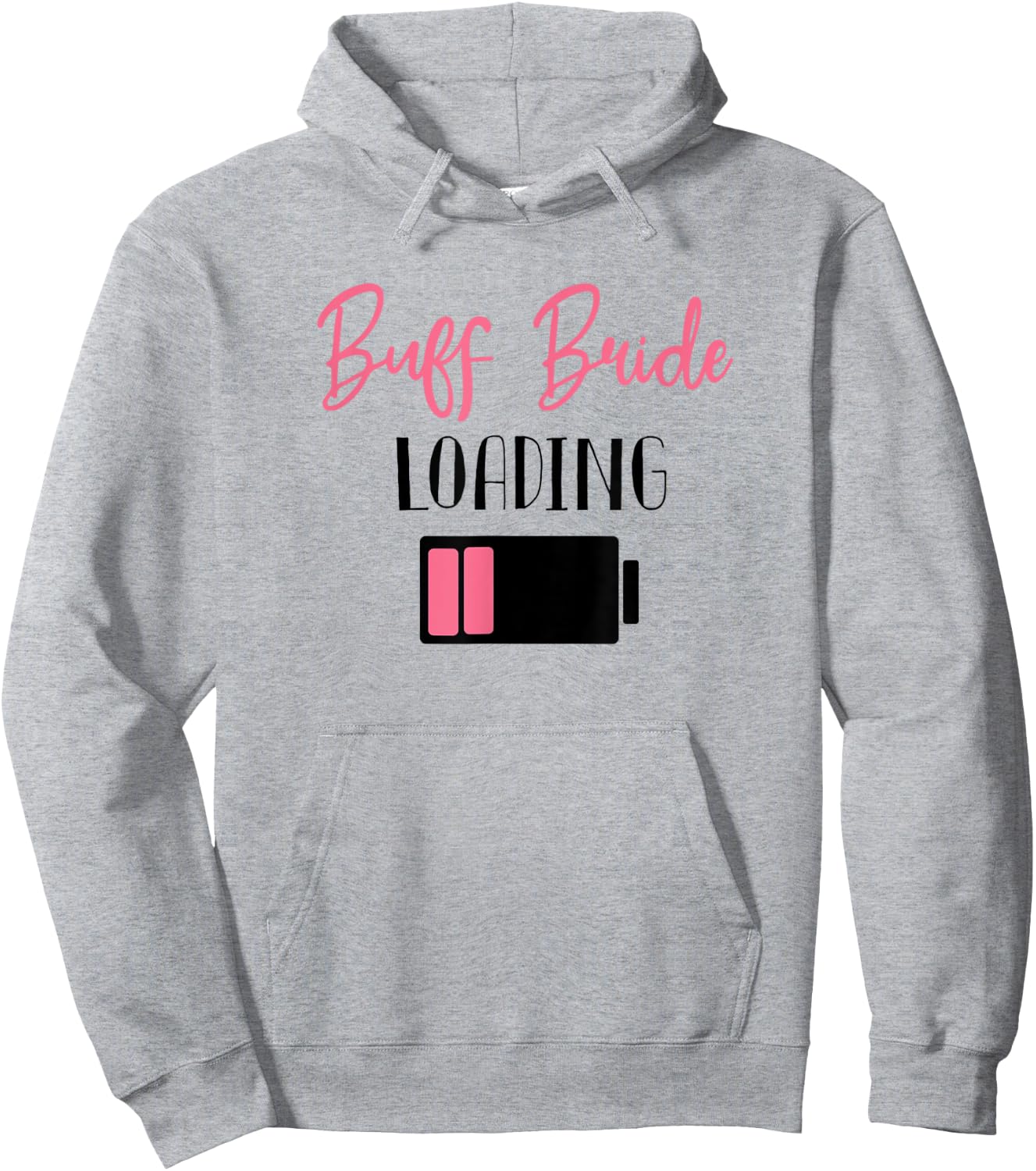 Buff Bride Loading Bride to Be Wedding Planning Hoodie - Hoodie | Ash