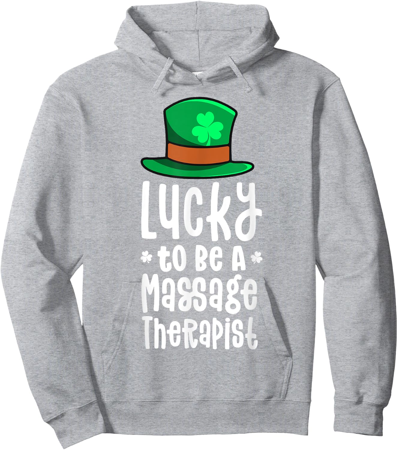 Lucky To Be A Massage Therapist St Patricks Day Shamrock Hoodie - Hoodie | Ash