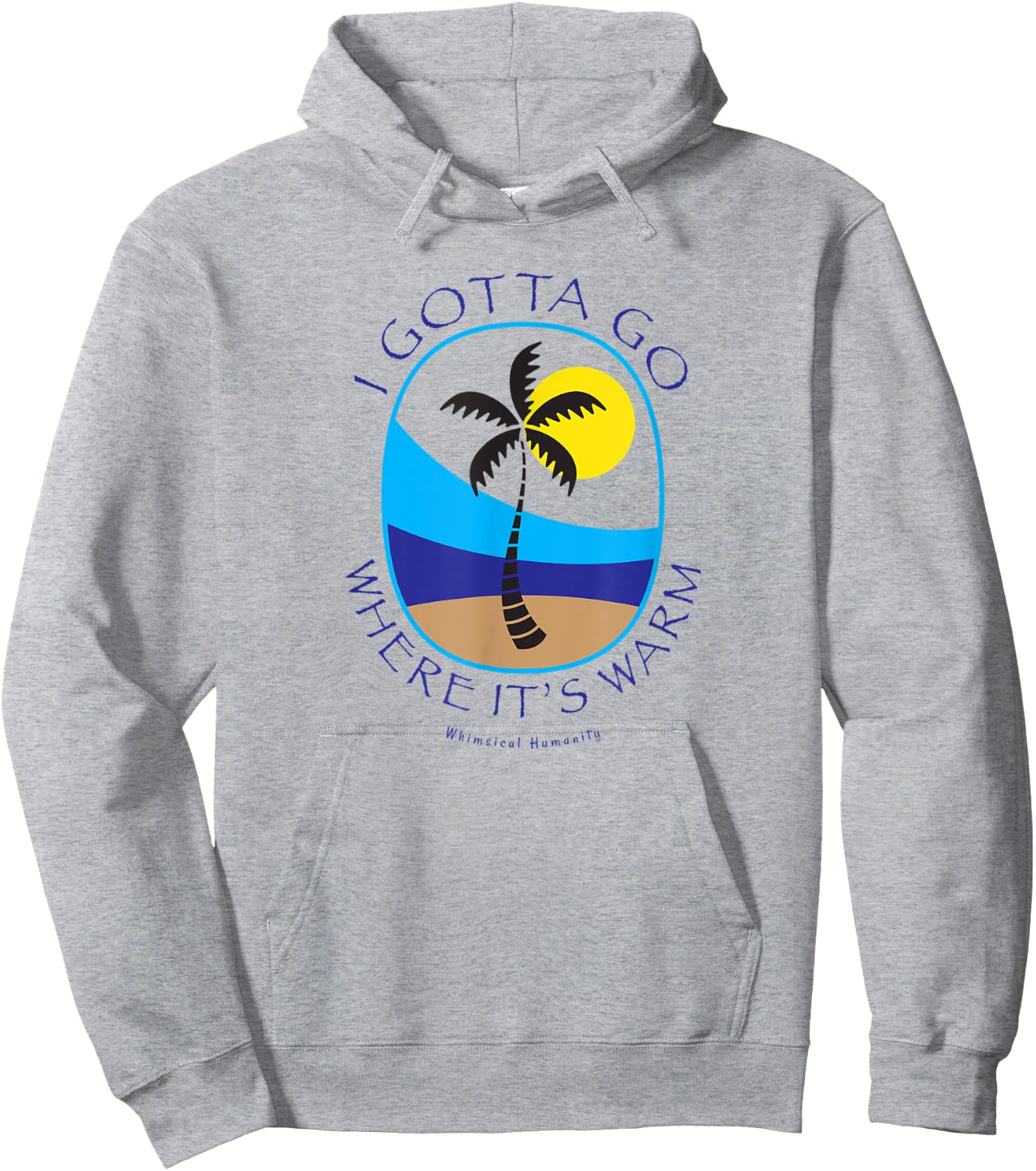 I gotta go where it's warm with palm tree on beach island Women Kids Hoodie - Hoodie | Ash