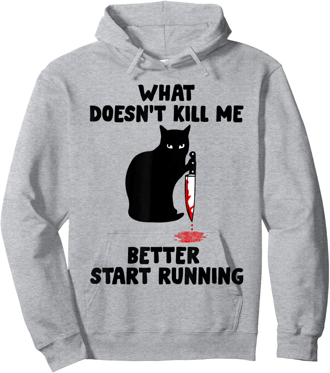 Runner Gift- What Doesn't Kill Me Better Start Running Hoodie - Hoodie | Ash
