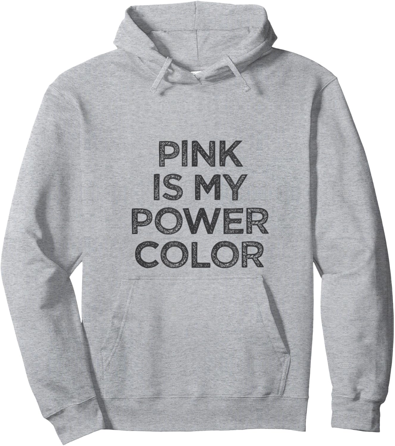 Pink Is My Power Color Fun Graphic Hoodie - Hoodie | Ash