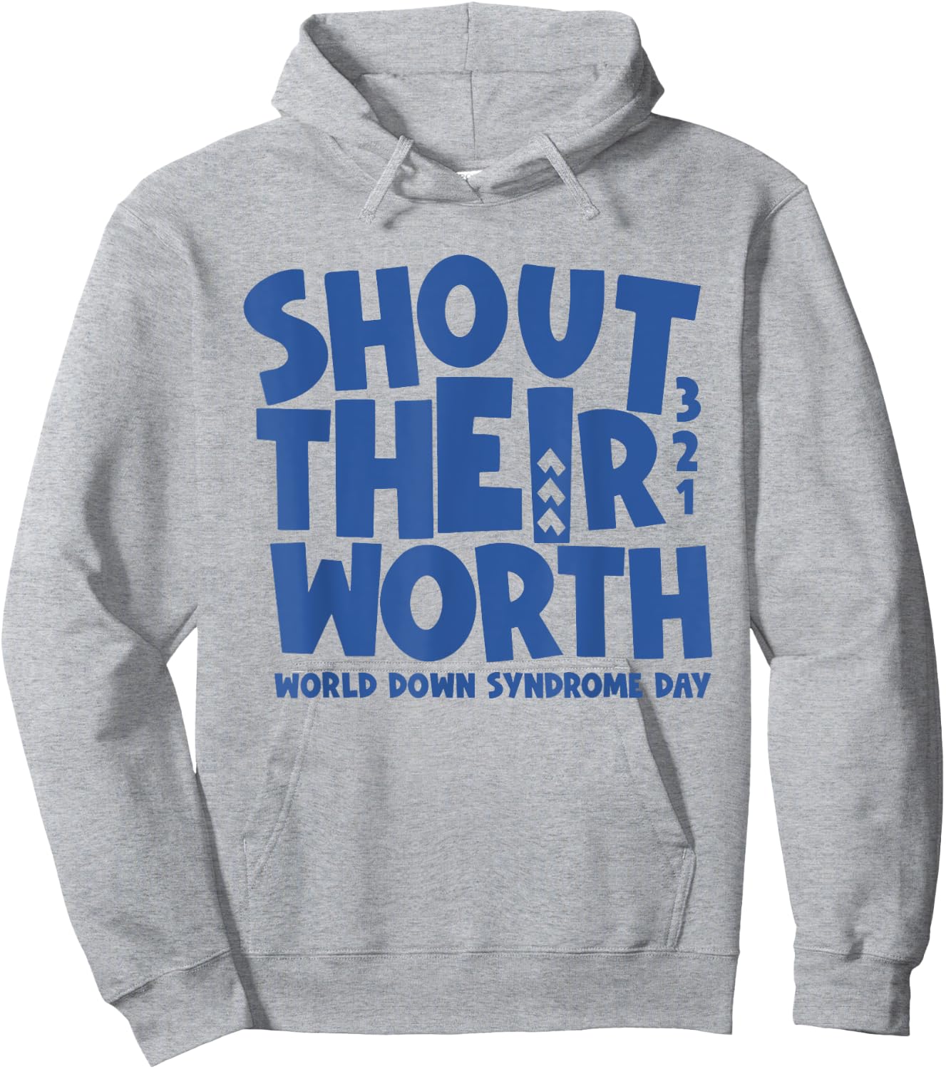 Shout Their Worth Down Syndrome Awareness Men Women Kids Hoodie - Hoodie | Ash