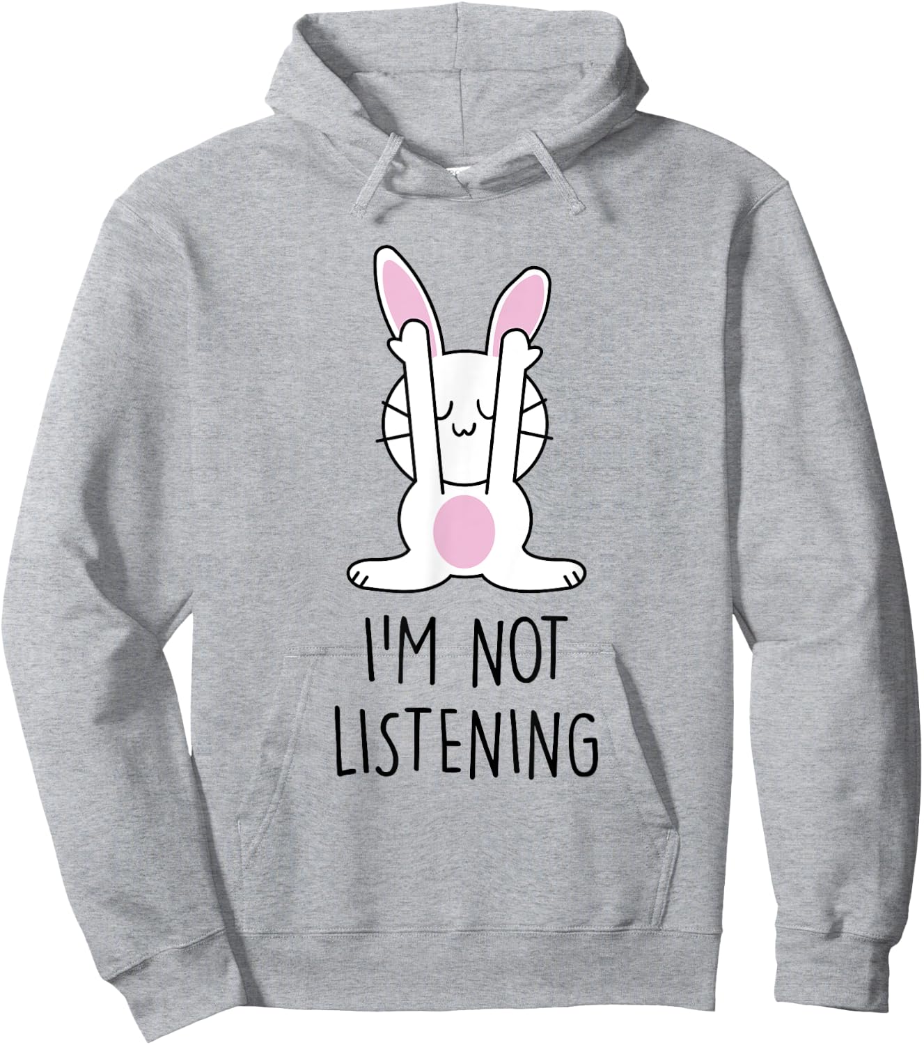 Funny Bunny My Rabbit is not Listening Hoodie - Hoodie | Ash