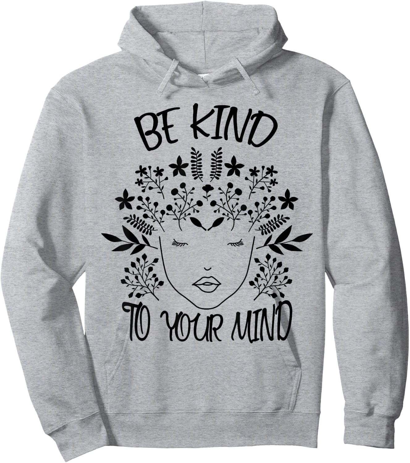 Be Kind To Your Mind. Awareness for Hoodie - Hoodie | Ash