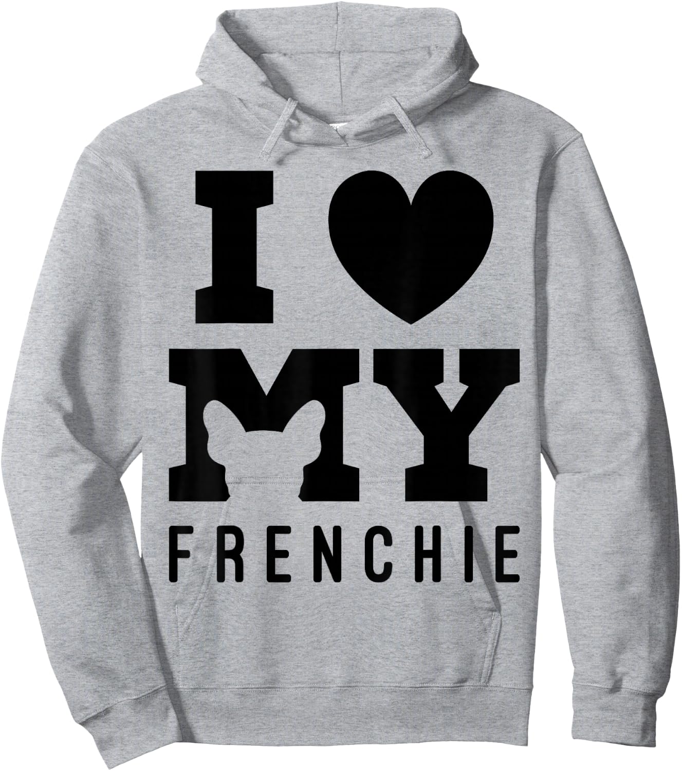 I Love My Frenchie Bulldog French Dog Owner Dogs Gift Hoodie - Hoodie | Ash