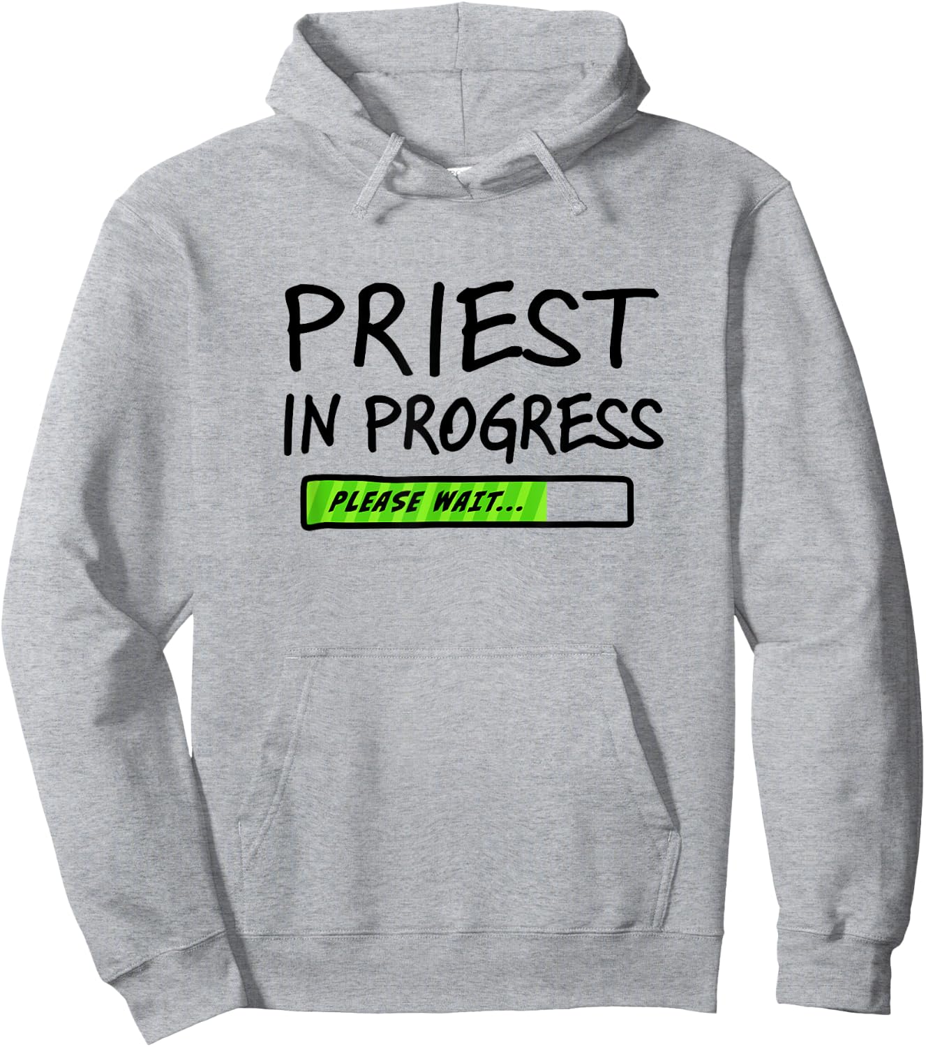Priest In Progress Please Wait Seminarians Future Priests Hoodie - Hoodie | Ash