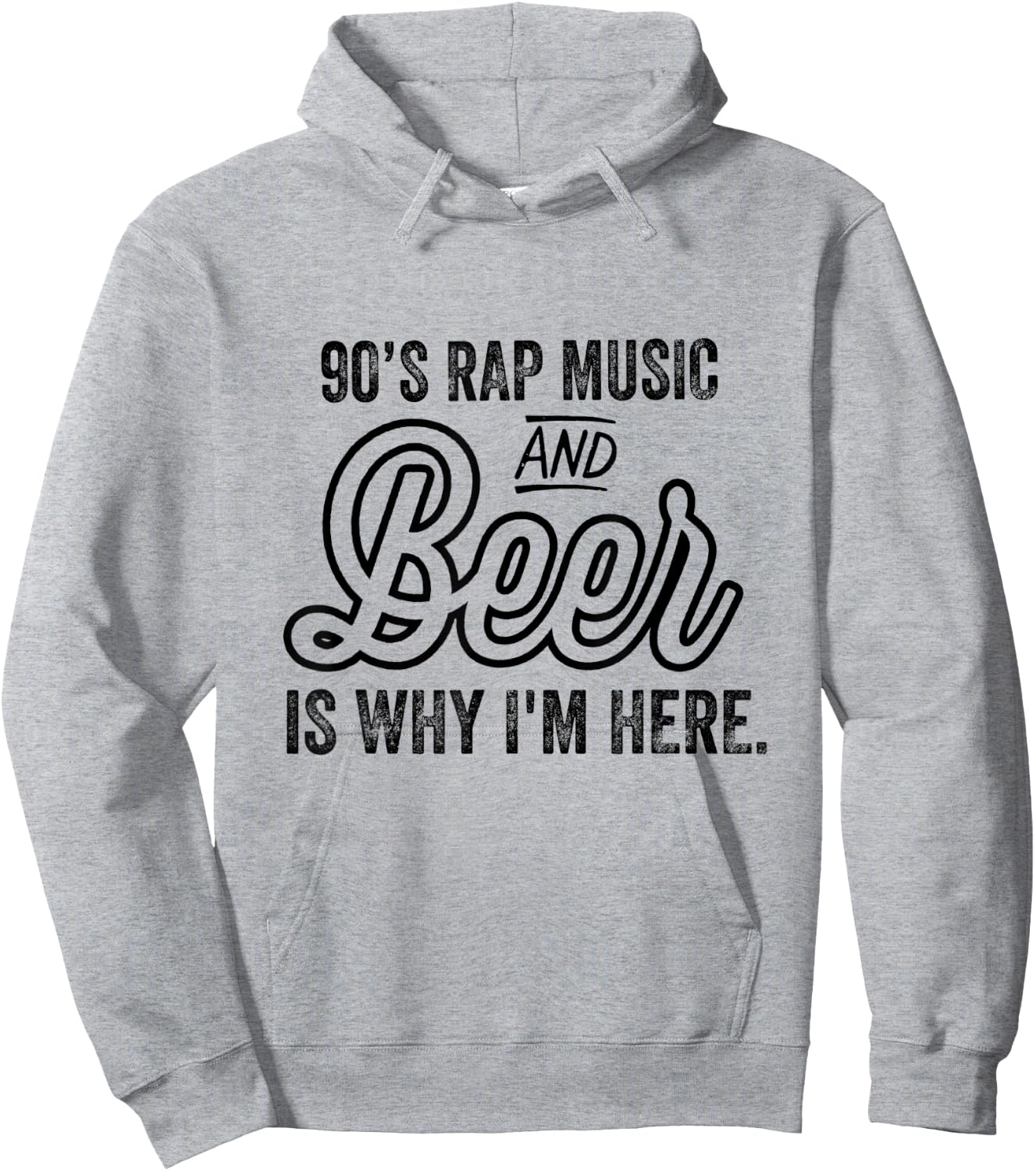 Funny 90's Rap Music and Beer Why I'm Here Vintage Retro Hoodie - Hoodie | Ash