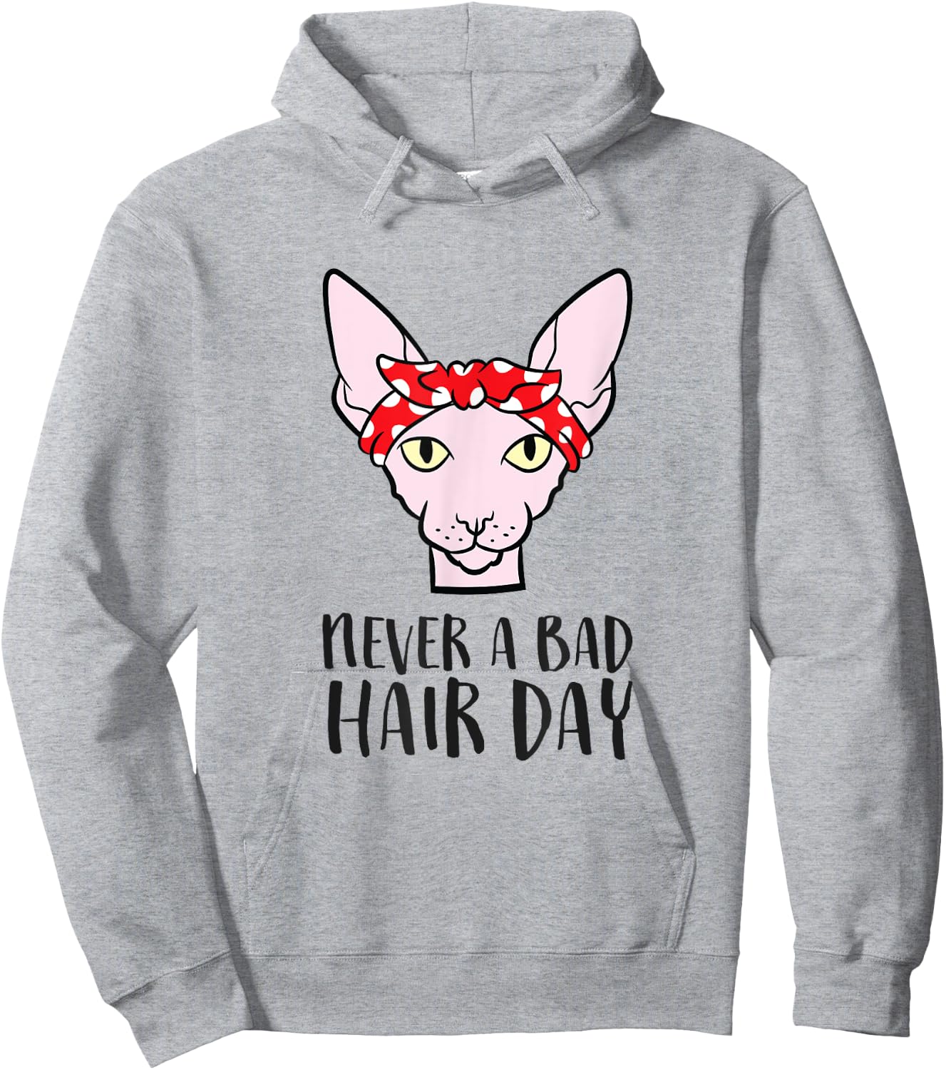 Sphynx Cat Never A Bad Hair Day Funny Sphynx Cat Hoodie - Hoodie | Ash