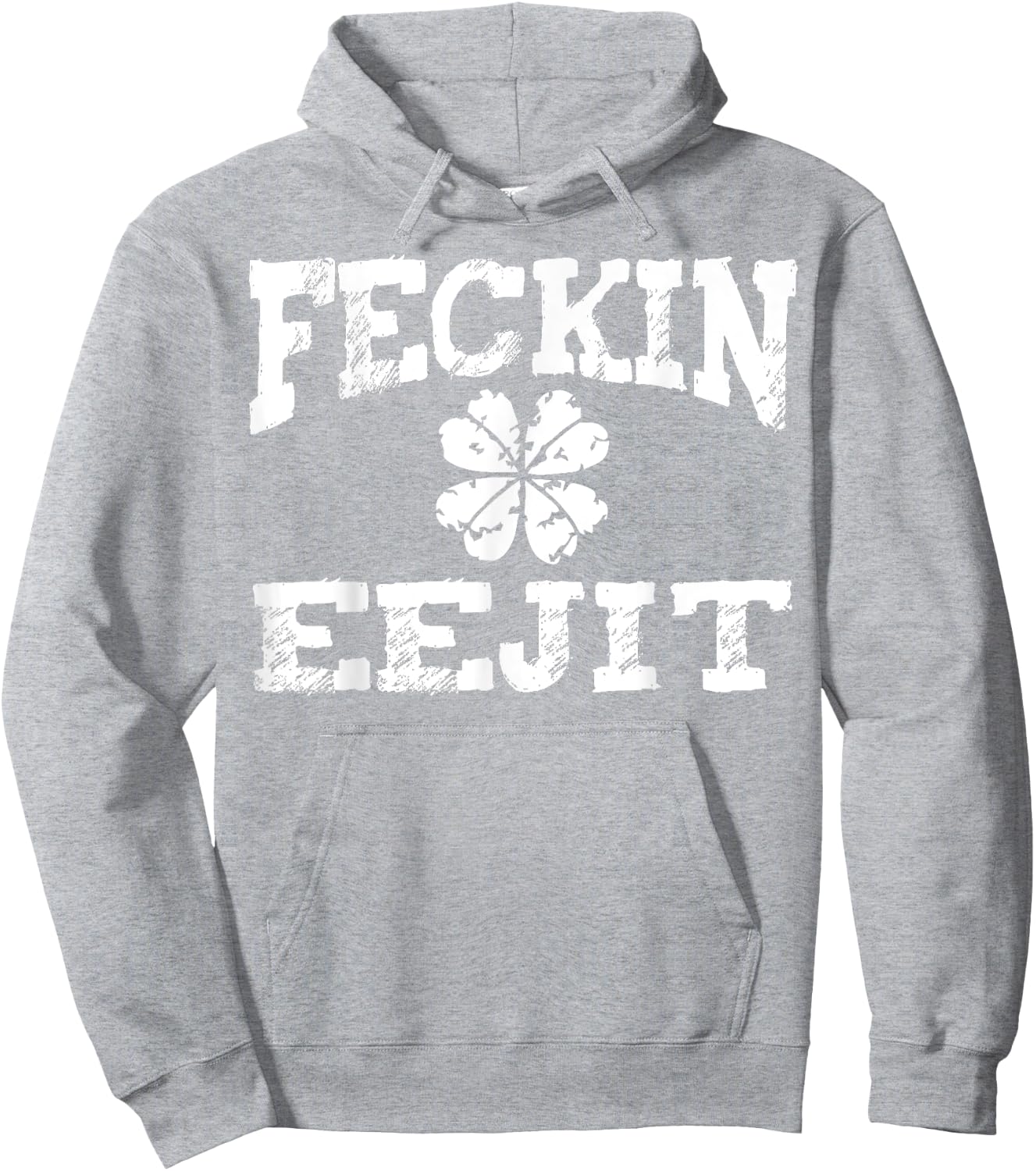 St Patricks Day Feckin Eejit Funny Irish Drinking Gifts Hoodie - Hoodie | Ash