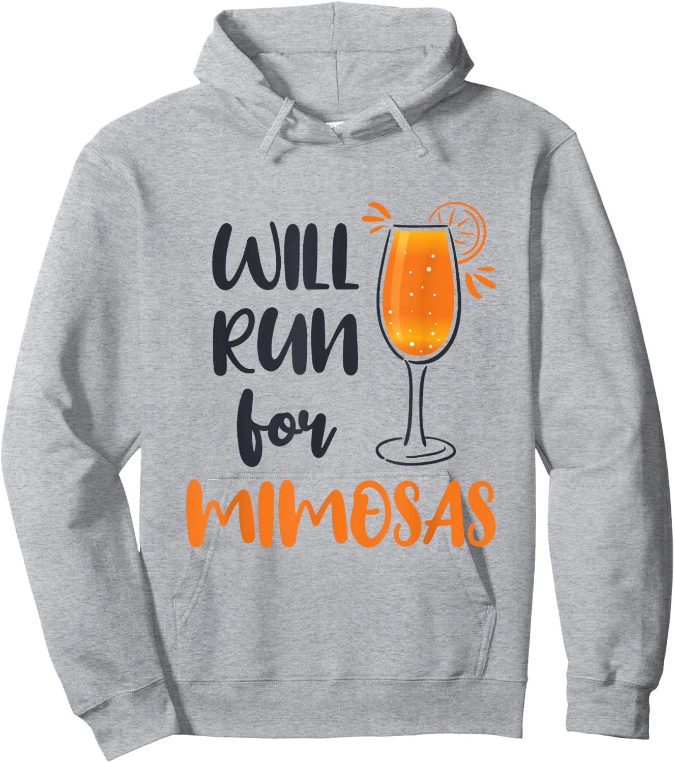 Will Run for Mimosas Funny Runner Running Mimosa Lover Hoodie - Hoodie | Ash