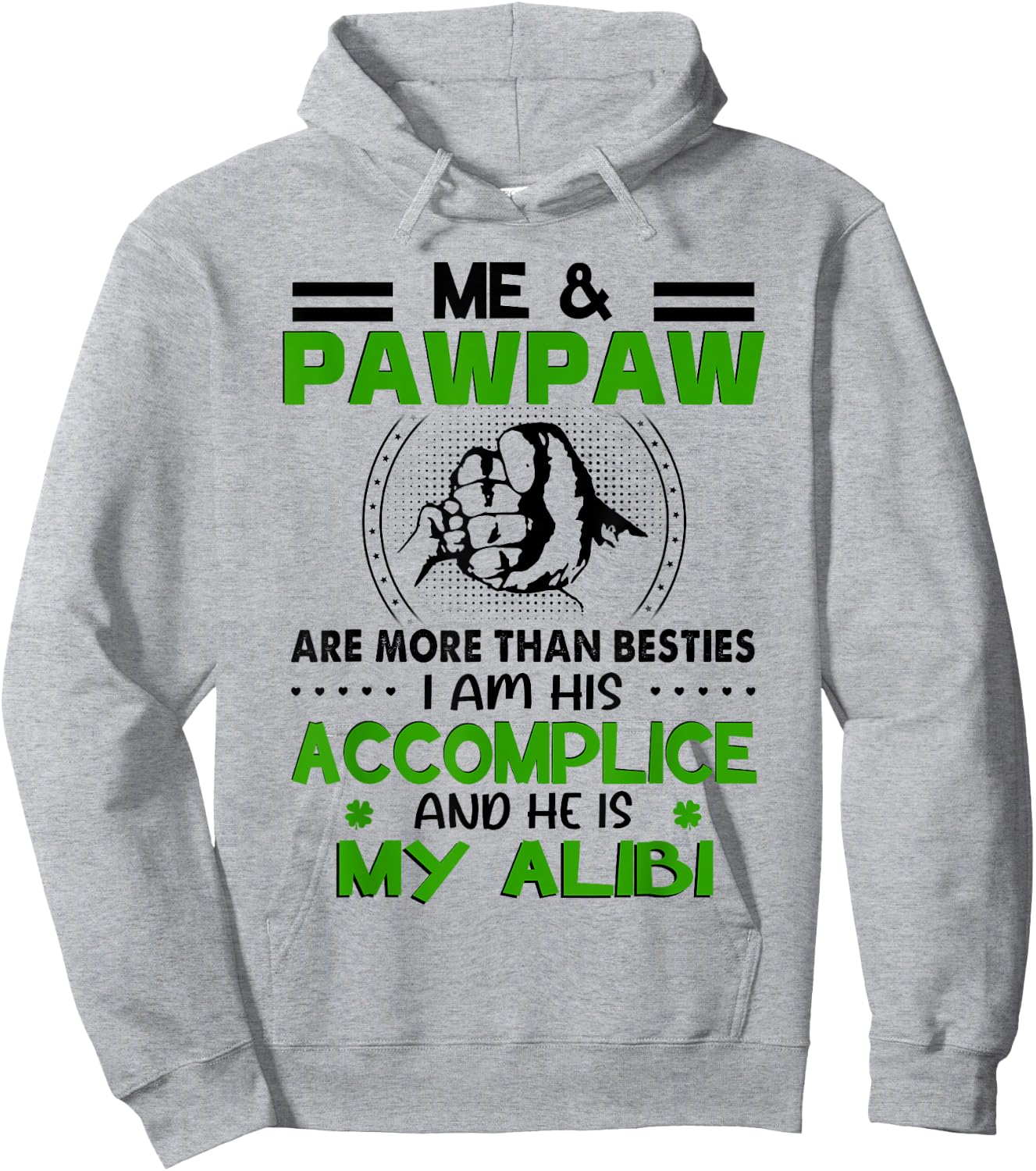 Me & Pawpaw Are More Than Besties - Funny Pawpaw Grandkids Hoodie - Hoodie | Ash