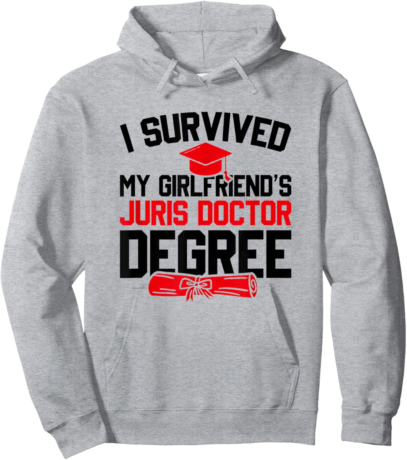 I Survived My Girlfriend's Juris Doctor Degree, Graduation Hoodie - Hoodie | Ash