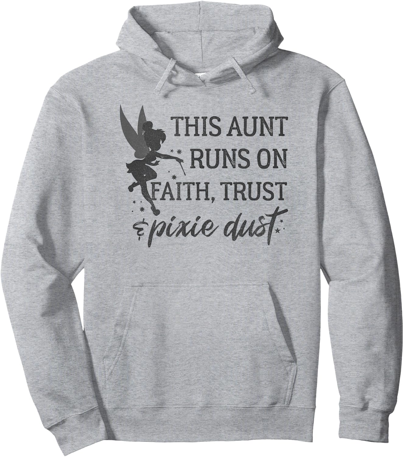 Disney Peter Pan Tinker Bell Aunt Trust And Pixie Dust Hoodie - Hoodie | Ash
