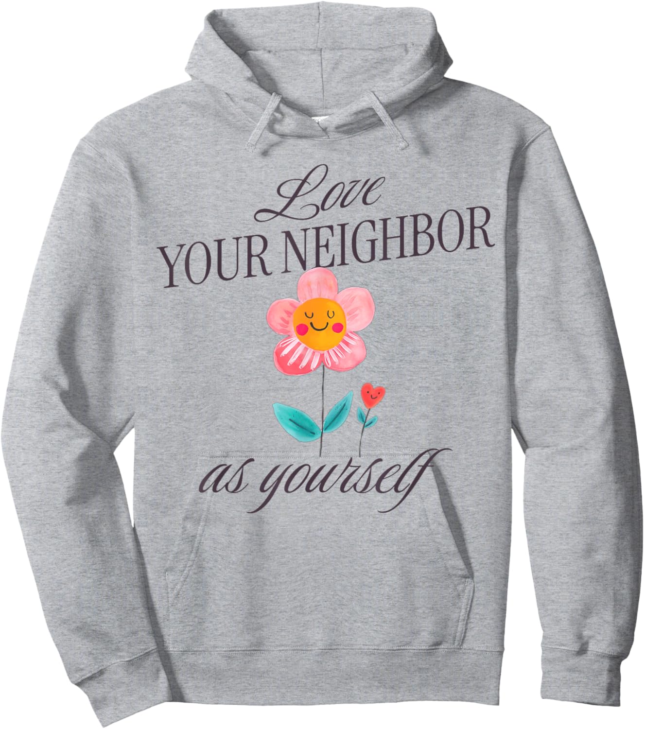 Love Your Neighbor As Yourself Hoodie - Hoodie | Ash