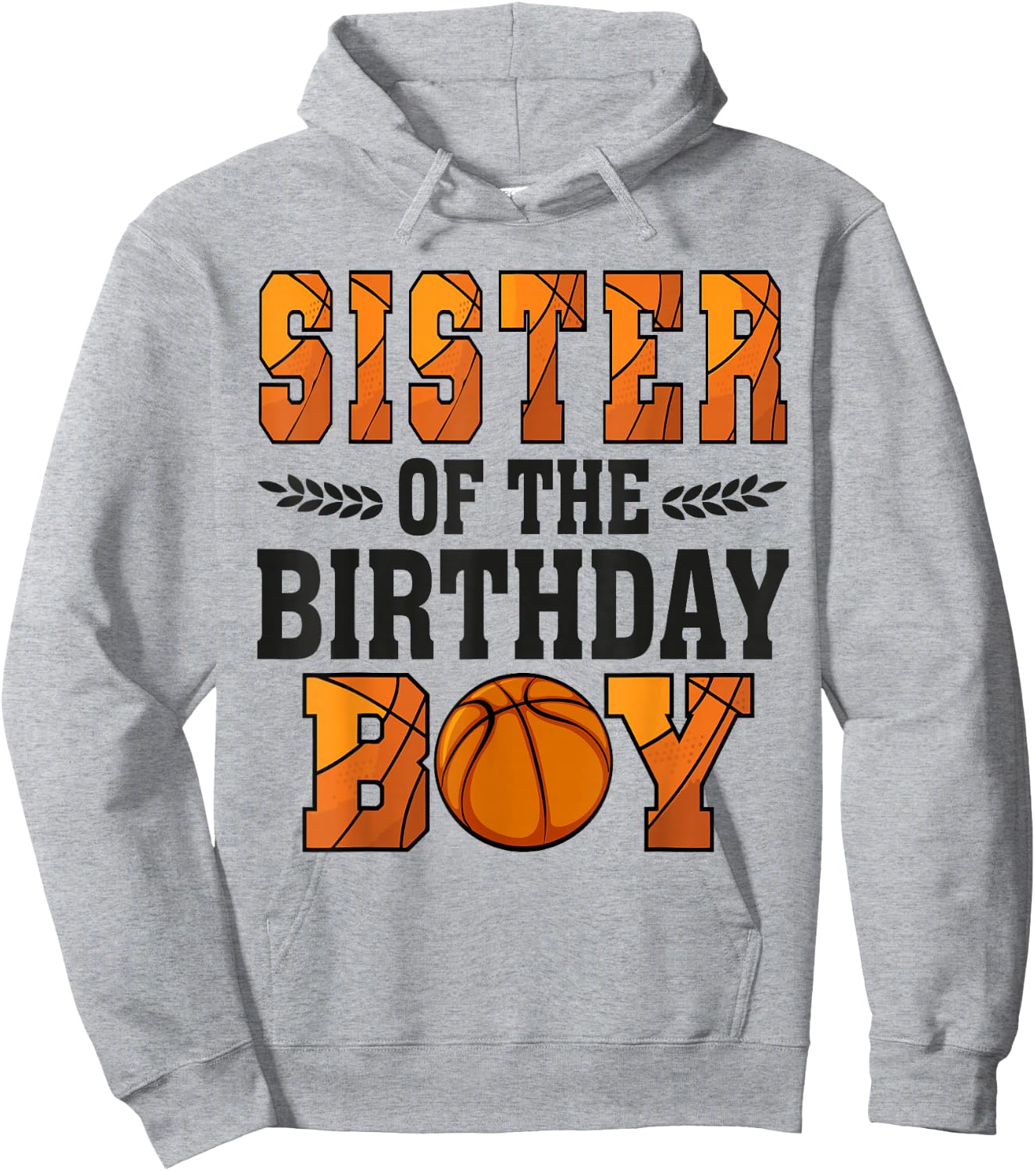Sister Of The Birthday Boy Basketball 1st Bday Hoodie - Hoodie | Ash