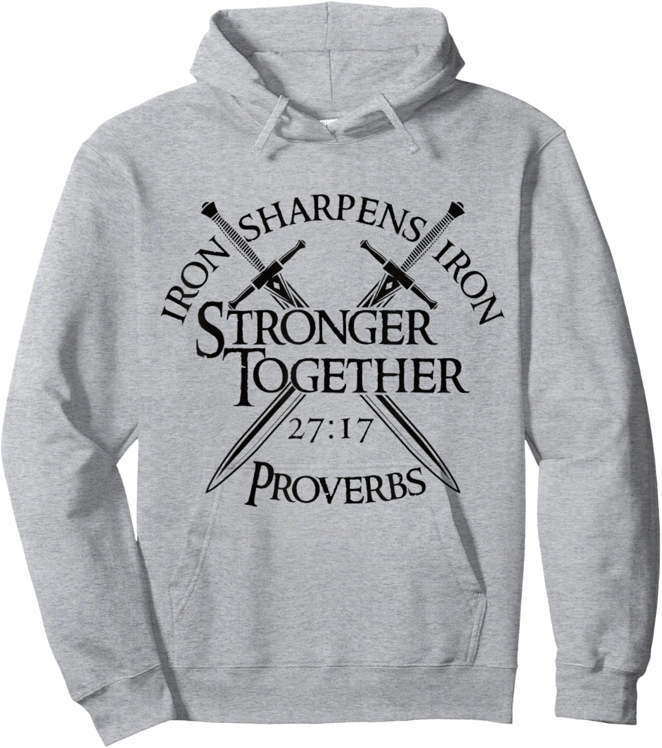 Iron Sharpens Iron Stronger Together Proverbs 27:17 Hoodie - Hoodie | Ash