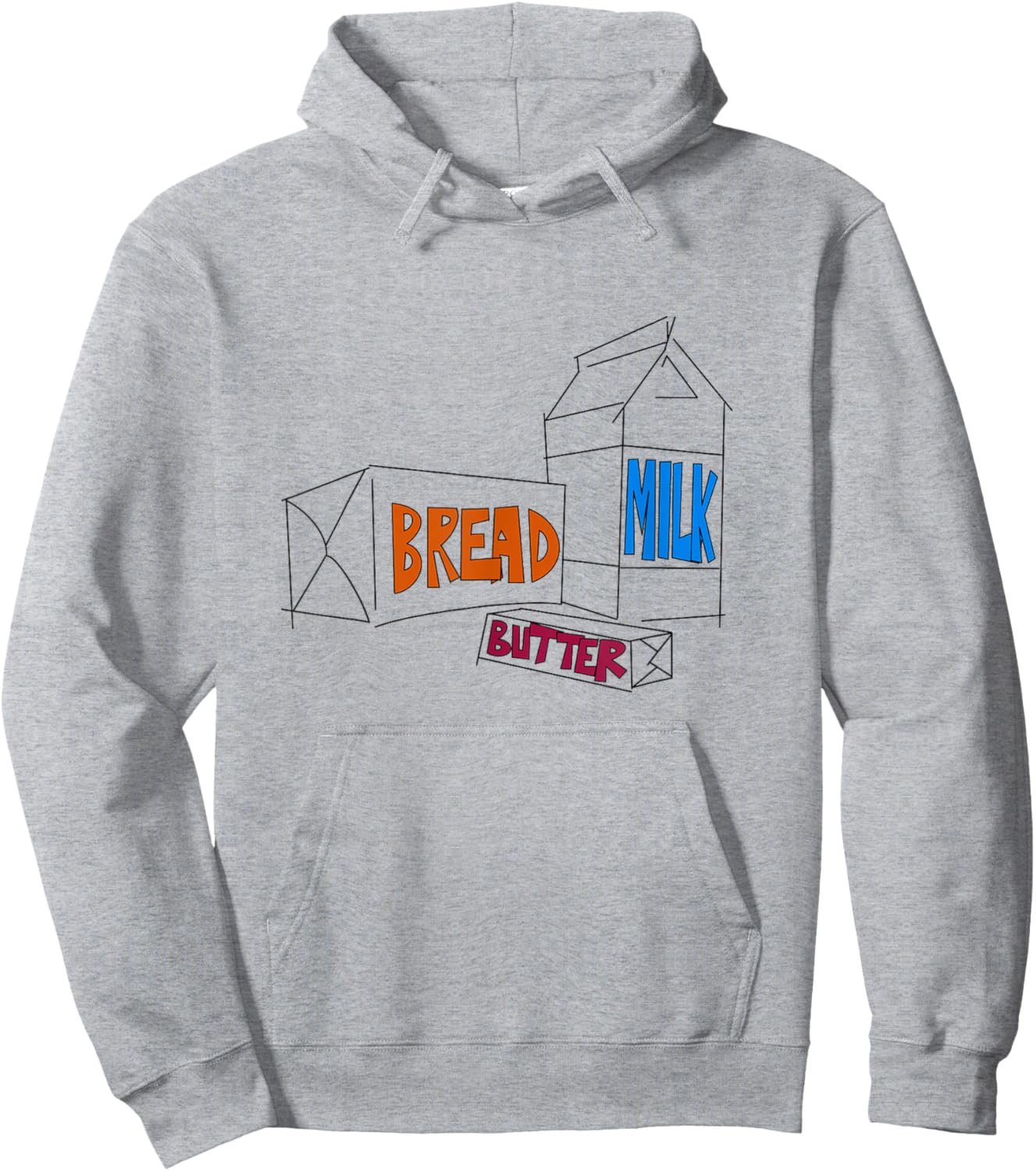 Loaf of Bread, Container of Milk, Stick of Butter Hoodie - Hoodie | Ash