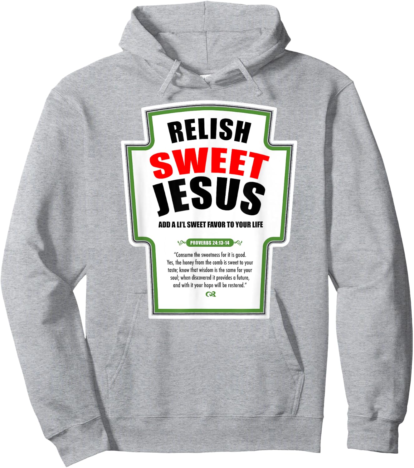 Relish Sweet Jesus Funny Christian Condiments for Christ Hoodie - Hoodie | Ash